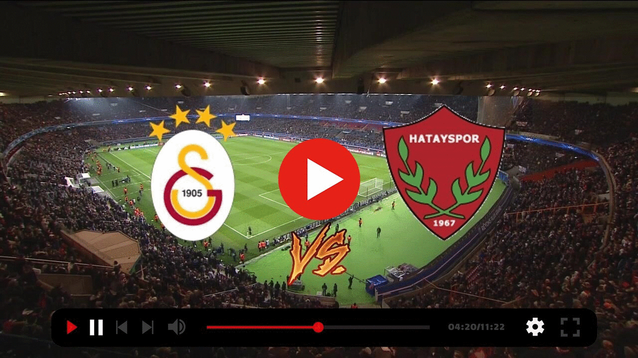 Galatasaray - Hatayspor maçı canlı izle | CANLI İZLE Galatasaray Hatay  izle - (ツ)